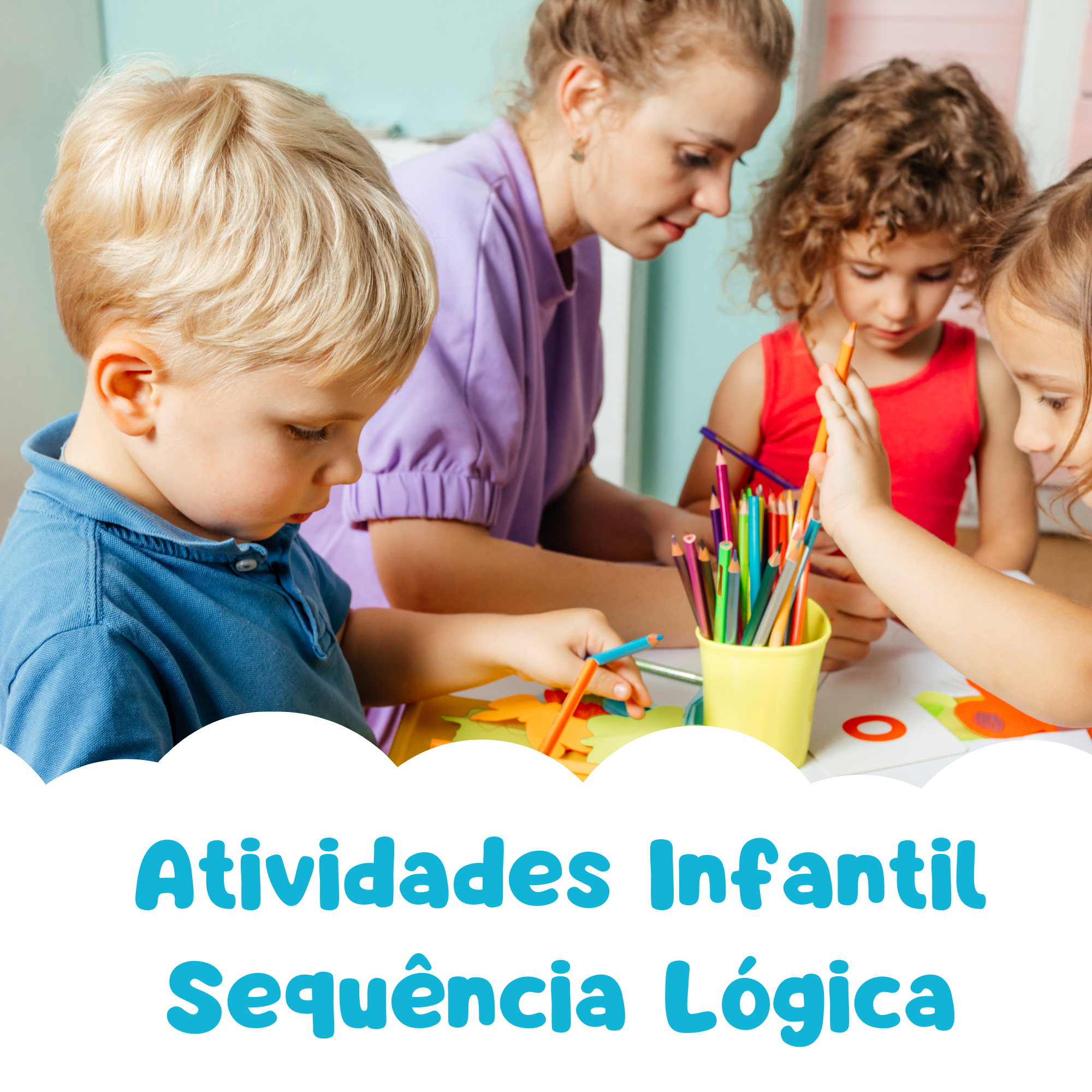 Atividades Infantil Sequência Lógica - TOY + TOY